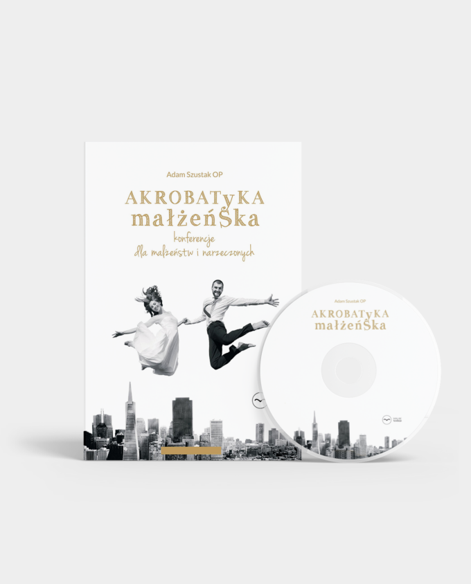 Akrobatyka małżeńska - Adam Szustak OP - (DVD + CD)