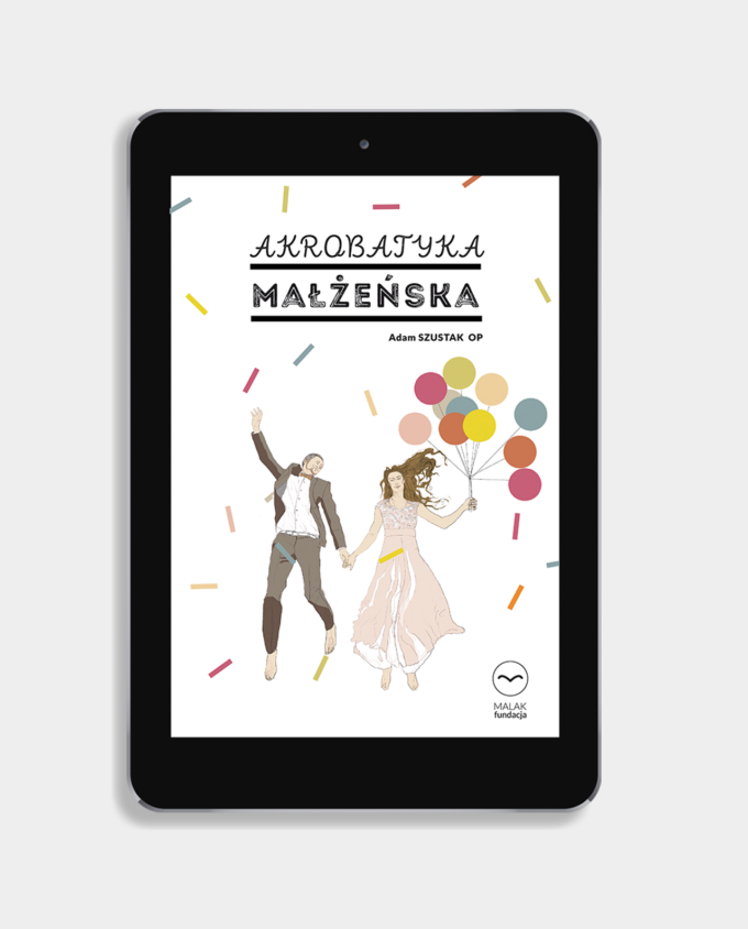 Akrobatyka małżeńska - Adam Szustak OP // EBOOK