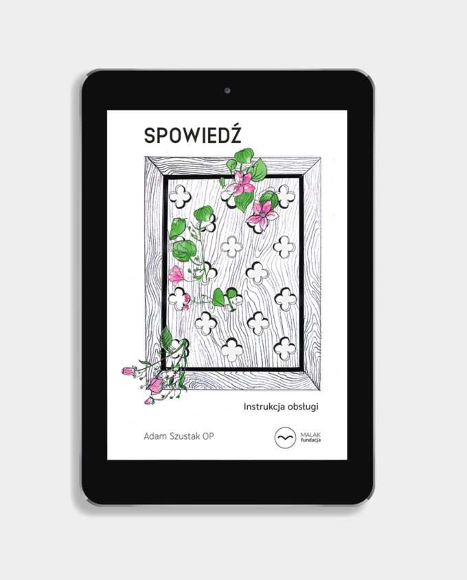 Spowiedź. Instrukcja obsługi - Adam Szustak OP // EBOOK