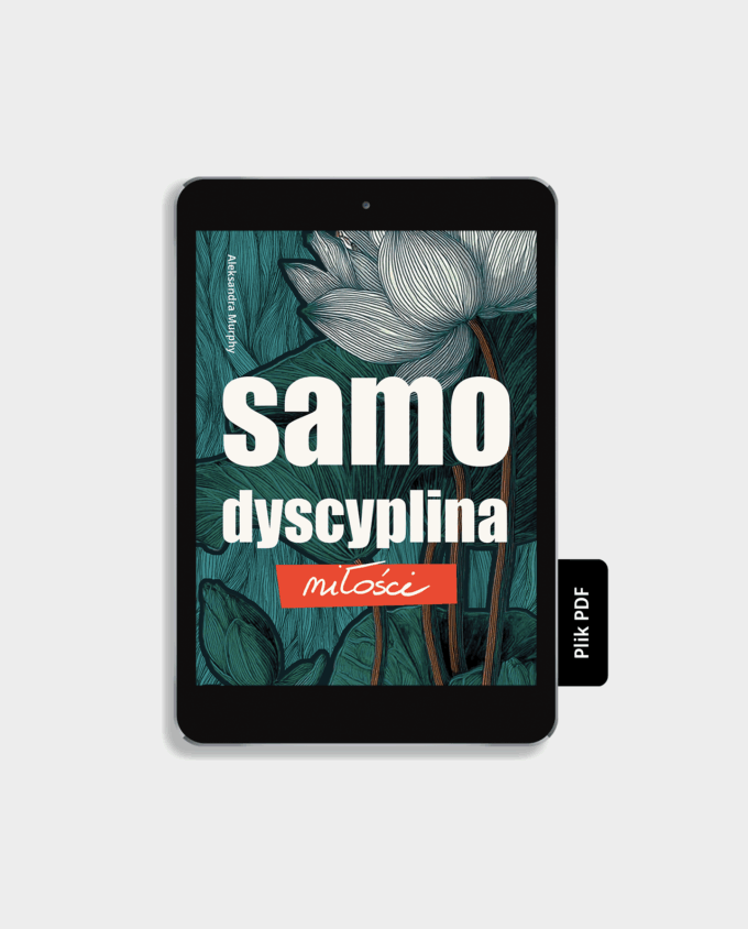 Samodyscyplina miłości (ebook) - Aleksandra Murphy (przedsprzedaż)
