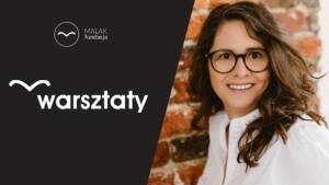 Warsztaty „Słowa mają moc – to co mówisz, zmienia świat”
