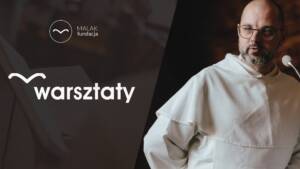 „Jak rozmawiać o wierze?” – warsztaty z o. Tomaszem Grabowskim