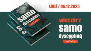 Wieczór z samodyscypliną miłości / Łódź