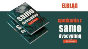 Spotkania z samodyscypliną miłości w Elblągu